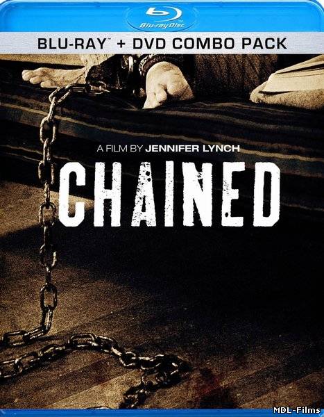 На цепи / Chained, 2012